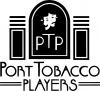 Port Tobacco Players